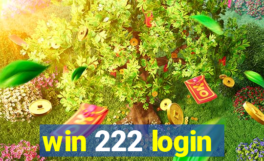 win 222 login